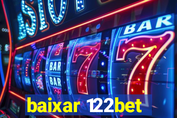 baixar 122bet